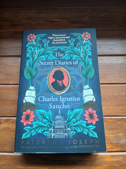 Joseph, Paterson - The Secret Diaries of Charles Ignatius Sancho