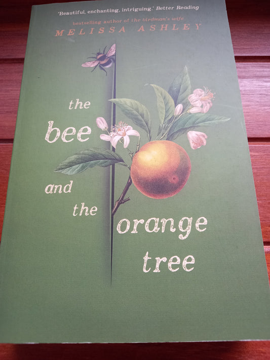 Ashley, Melissa - The Bee and the Orange Tree