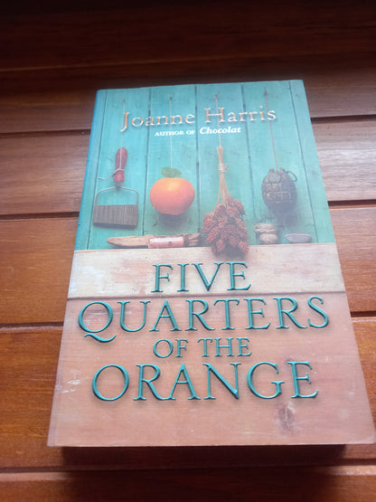 Harris, Joanne - Five Quarters of the Orange