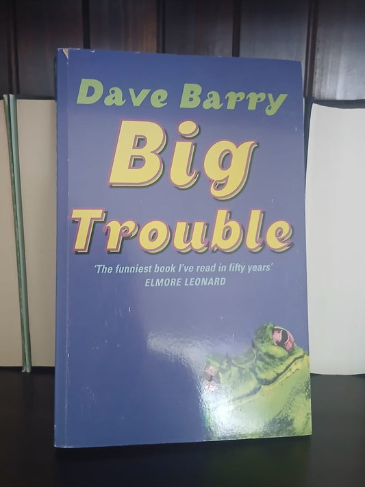 Barry, Dave - Big Trouble