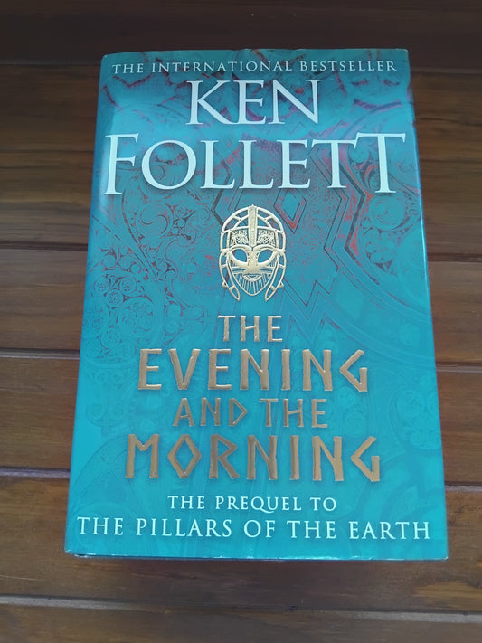 Follett, Ken - The Evening and the Morning