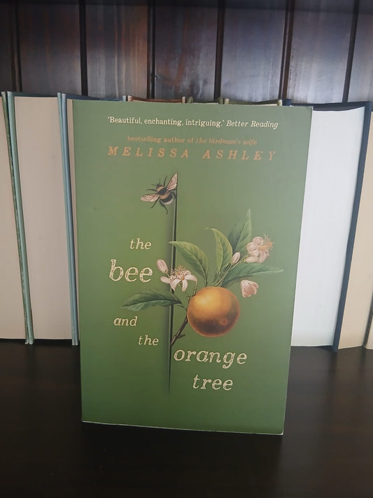 Ashley, Melissa - The Bee and the Orange Tree