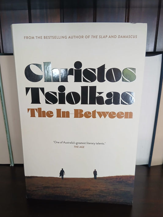 Tsiolkas, Christos - The In-Between