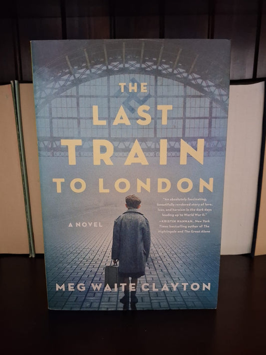 Waite Clayton, Meg - The Last Train to London