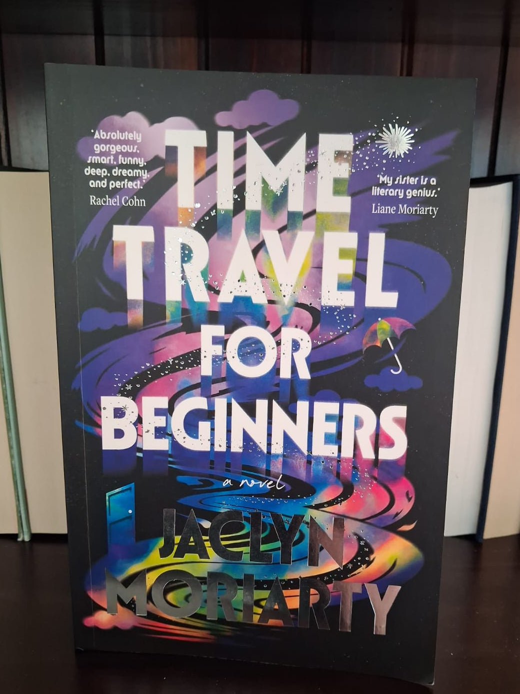 Moriarty, Jaclyn - Time Travel for Beginners