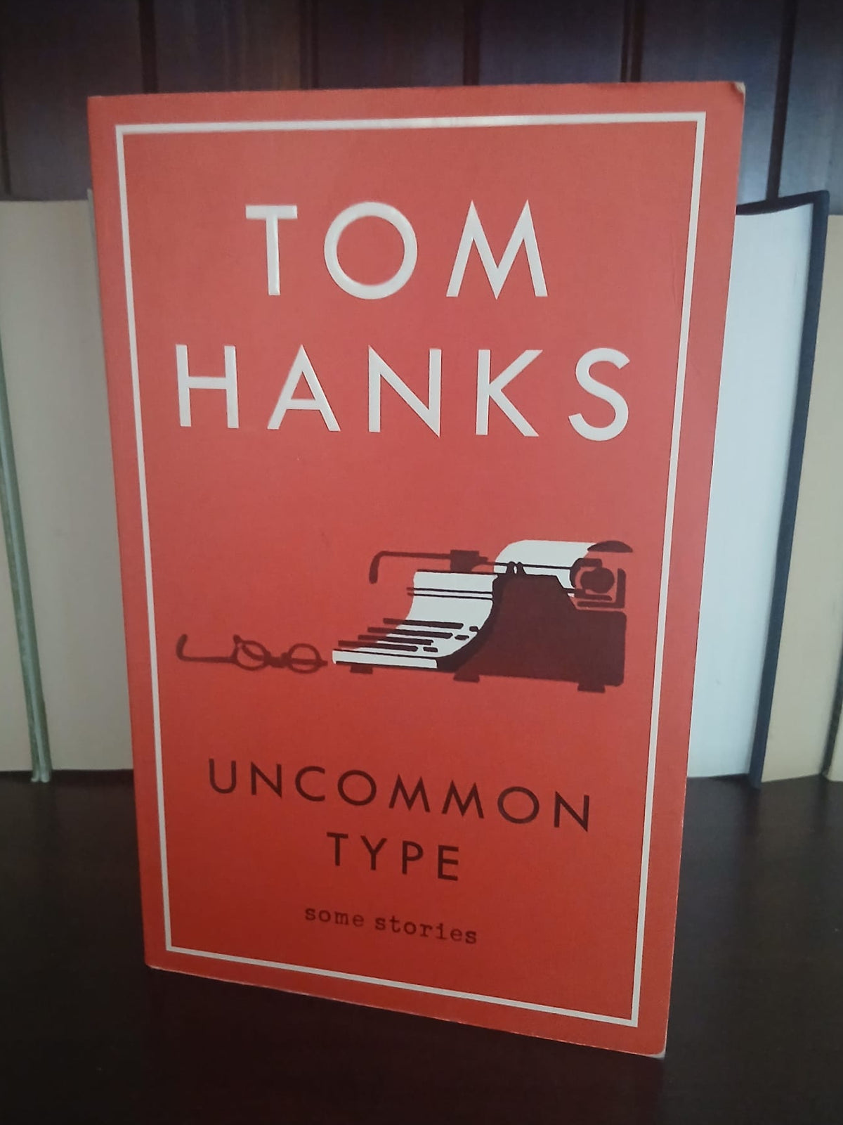 Hanks, Tom - Uncommon Type