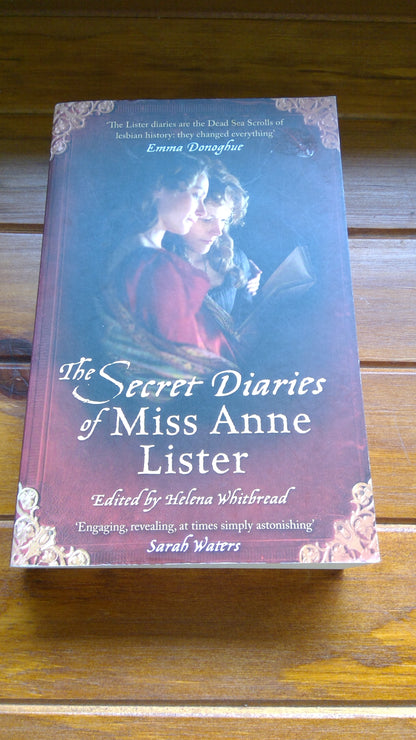 Whitbread, Helena - The Secret Diaries of Miss Anne Lister