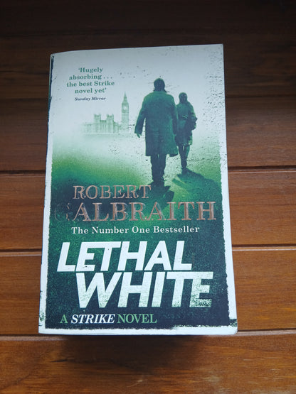 Galbraith, Robert - Lethal White (Strike #4)
